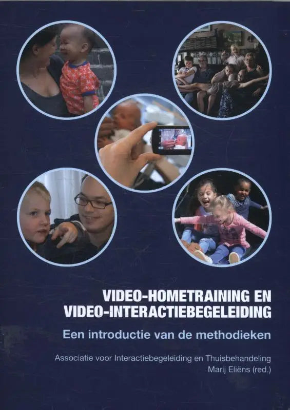 De voorkant van een nederlandstalig boek video-hometraining en video-interactiebegeleiding met familiefoto’s voor onderwijs algemeen