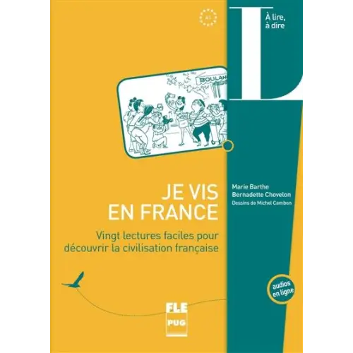 Je vis en france 20 lectures faciles (collection: à lire/ à dire) - je vis en france, 20 lectures faciles (collection: