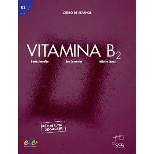 Vitamina b2 libro del alumno - vitamina b2 libro del alumno - spaanstalig leermiddel