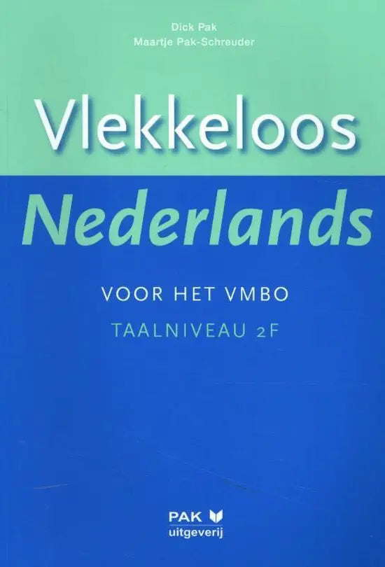 Vlekkeloos nederlands voor het vmbo taalniveau 2f - vlekkeloos nederlands voor het vmbo taalniveau 2f - boek
