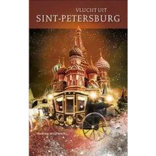 Vlucht uit sint-petersburg 4 - vlucht uit sint-petersburg 4 - boek