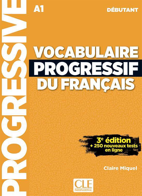 Vocabulaire progressif du français - niveau débutant - 3e éd.