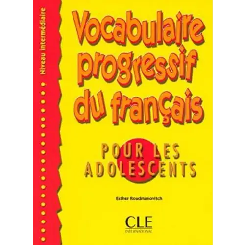 Vocabulaire progressif du français pour les adolescents - intermédiaire livre + corrigés - vocabulaire progressif du