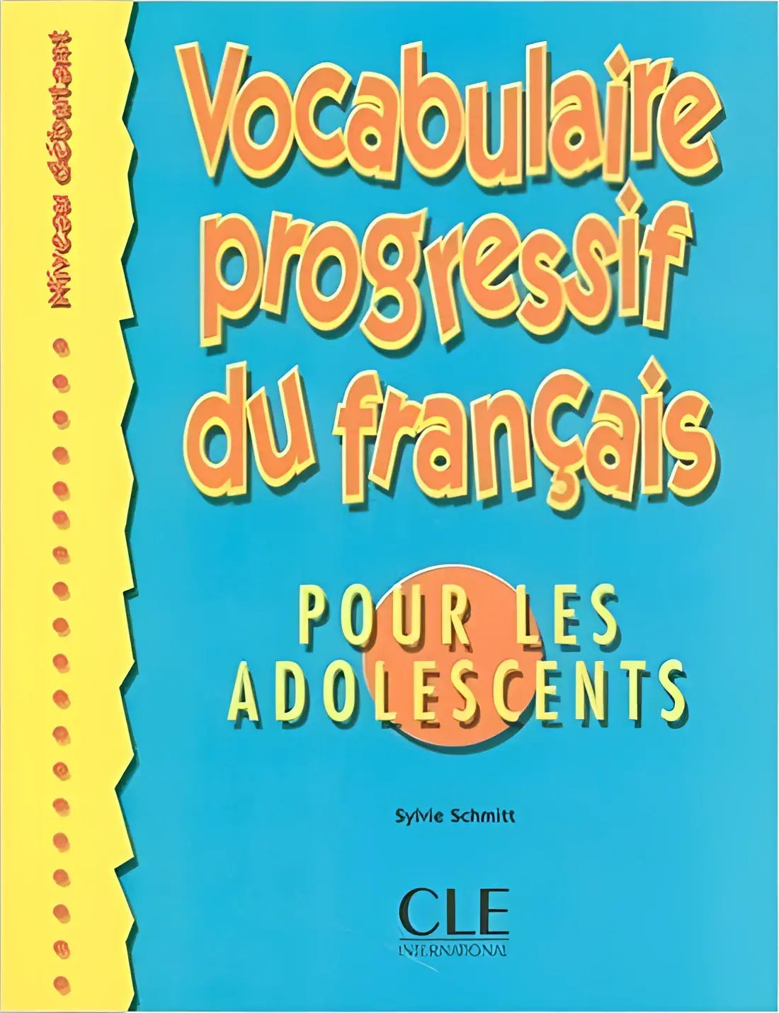 Vocabulaire progressif du français pour les adolescents - débutant livre + corrigés - vocabulaire progressif du