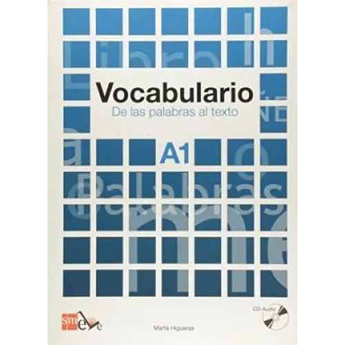 Vocabulario: de las palabras al texto a1 - vocabulario: de las palabras al texto a1 - boek