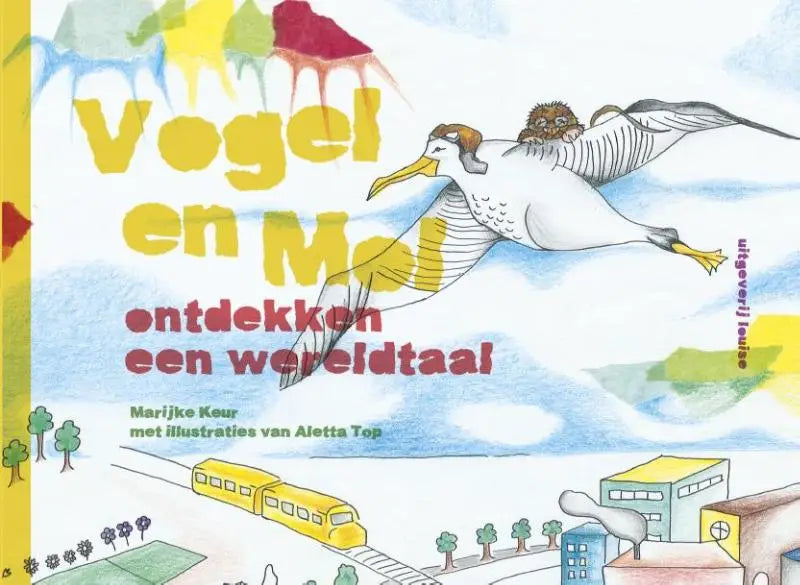 A kleurrijk kinderboekcover van vogel en mol ontdekken een wereldtaal met een witte meeuw en bruine mol
