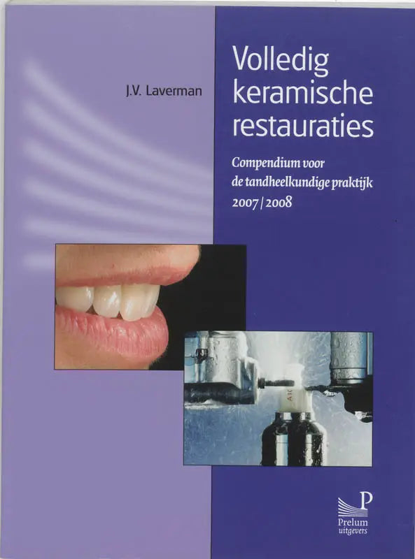 Purple boekcover van volledig keramische restauraties door j.v. uitgegeven door prelum uitgevers met focus op keramische restauraties