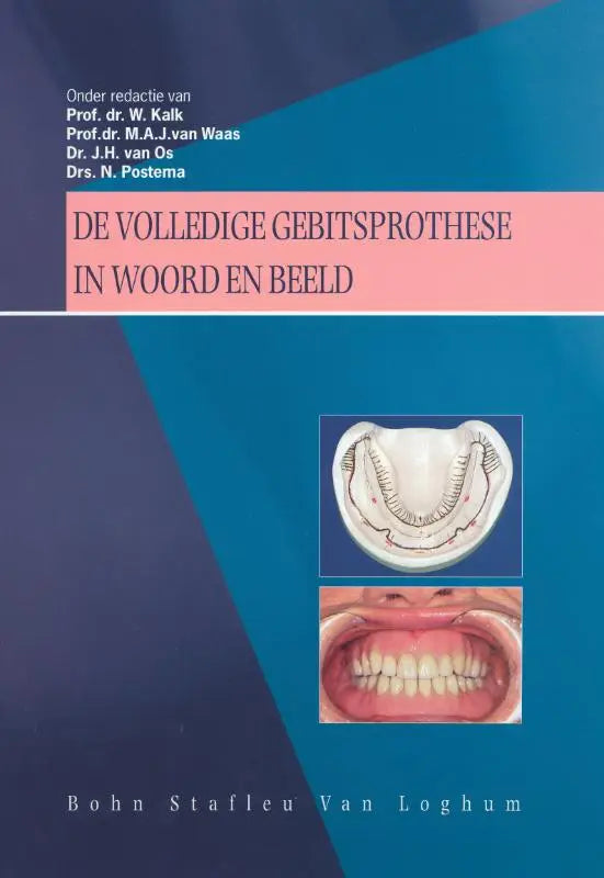De professionele medische textbook volledige gebitsprothese in woord en beeld van bsl media behandelt algemene onderwerpen