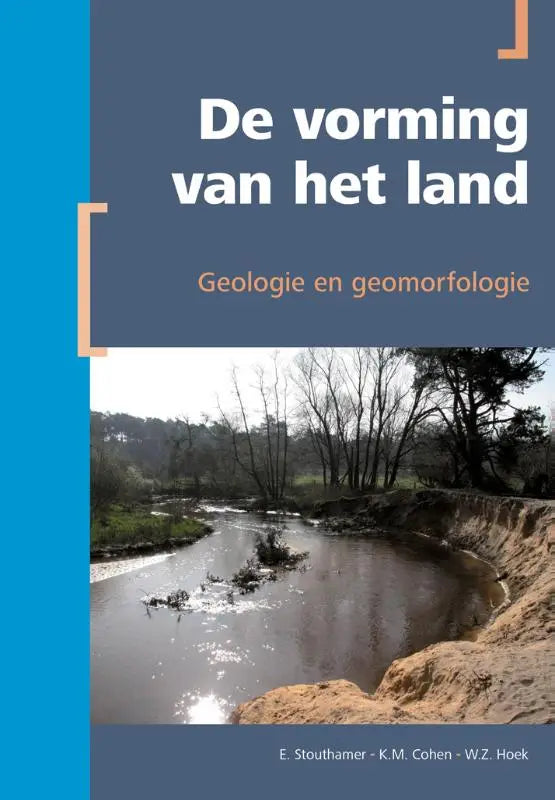 De vorming van het land boekcover met geologie en geomorfologie titel op donkerblauwe achtergrond door esther stouthamer kim cohen en wim hoek