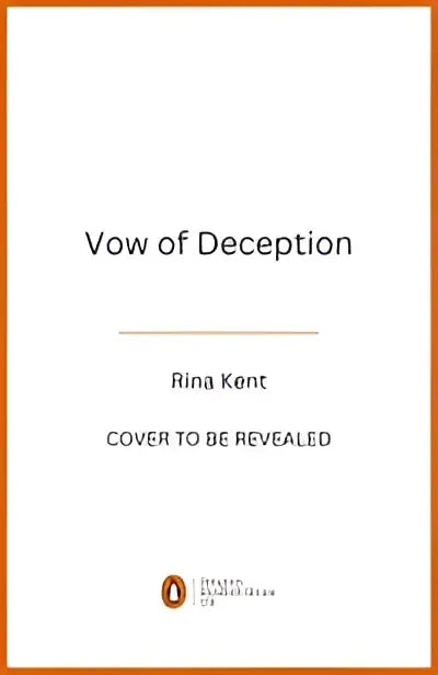 De boekcover van vow of deception door rina kent toont minimalistische witte tekst op een effen achtergrond met oranje rand uit de deception trilogy