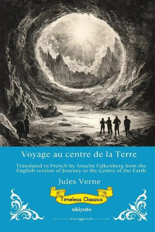Voyage au centre de la Terre | Journey to the Centre of the Earth French Version