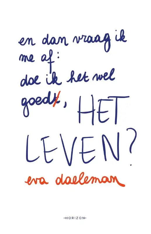 Handgeschreven vraag in blauwe inkt over het leven op wit papier met auteur en uitgever onderaan gedrukt
