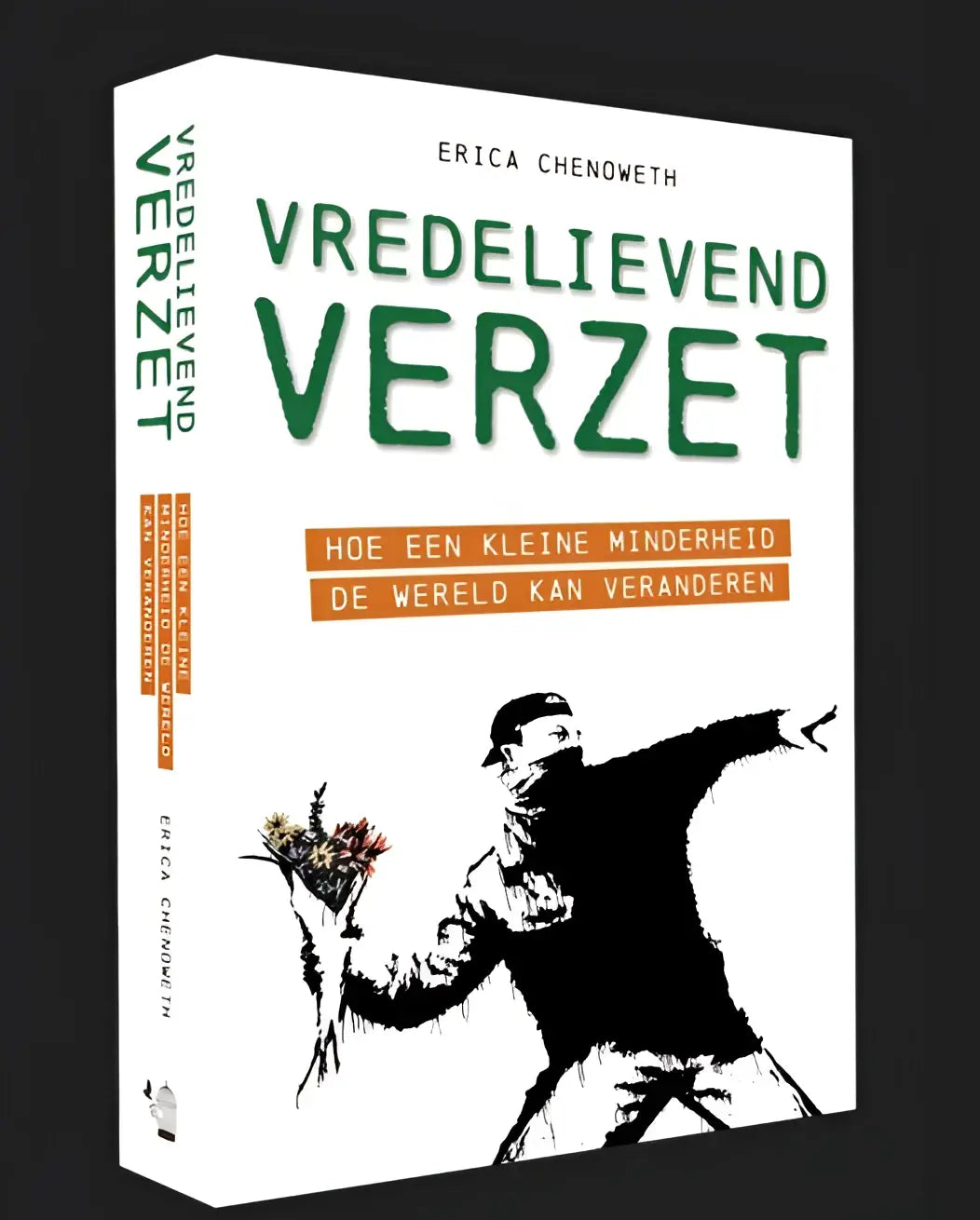 Witte hardcover boek vredelievend verzet met groene en oranje tekst en stencilillustratie van figuur met bloemen over kleine minderheid