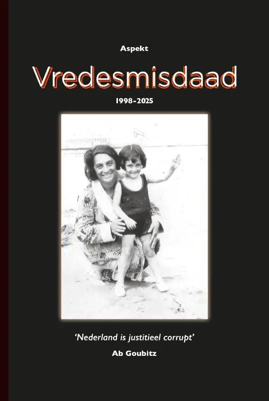 Zwart-wit foto van vrouw en kind op de cover van vredesmisdaad inclusief proloog ontroerende levensverhaal morgendauw