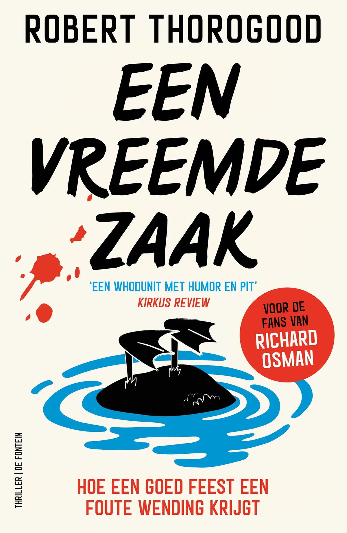 De boekomslag van een roman met dikke zwarte tekst op een crèmekleurige achtergrond een vreemde zaak robert thorogood
