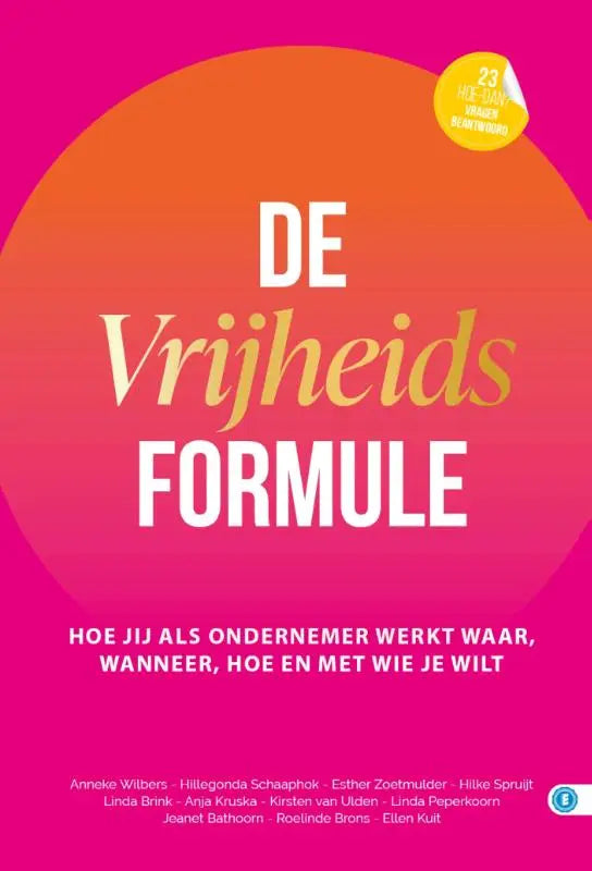 Vibrante roze en oranje gradient boekomslag met de titel de vrijheids formule in witte en gouden letters voor ondernemer werkt