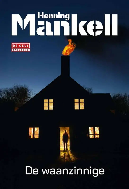 De waanzinnige boekomslag van Henning Mankell toont een donker huis met gloeiende ramen en vuur uit de schoorsteen