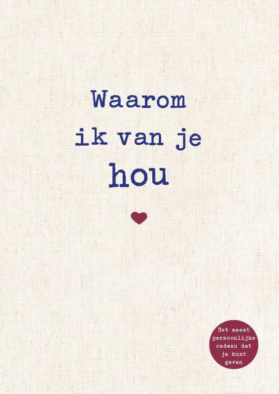 Een cream kleurige linnen textuur kaart met marineblauwe typemachine tekst waarom ik van je hou en een rood hart