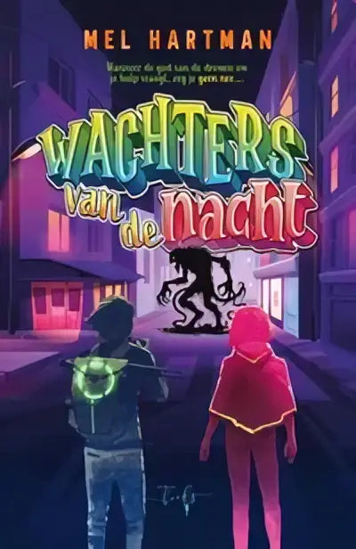 De cover van wachters van de nacht door mel hartman toont een neon-verlichte stad en silhouetten voor een magische missie