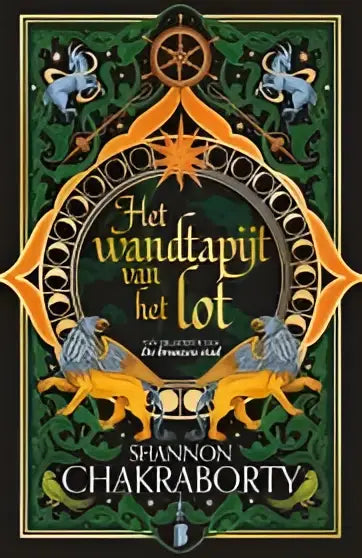Het boek het wandtapijt van het lot van shannon chakraborty heeft een nederlandstalige limited edition omslag met goudgroene details