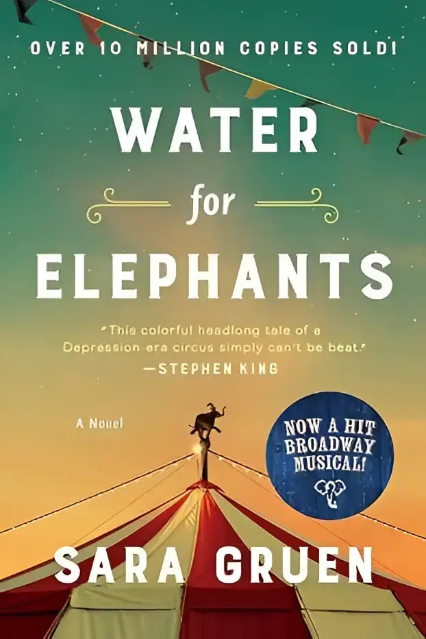 De boekomslag van water for elephants van sara gruen toont een kleurrijke circus tent met rood-witte strepen onder een schemering hemel
