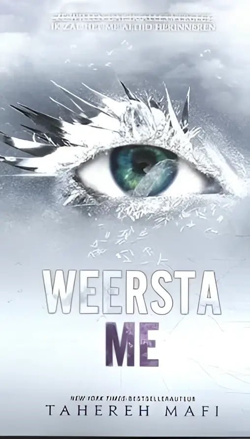 Book cover van weersta me van tahereh mafi uit de touching juliette-serie met groene oog en ijsachtige texturen