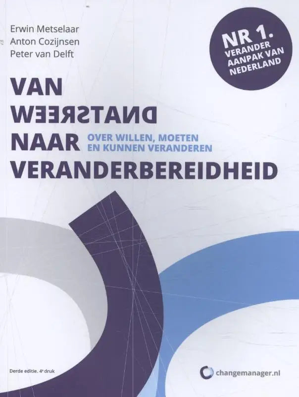 De boekcover van van weerstand naar veranderbereidheid toont moderne typografie in donkerblauw en zwart met abstracte vormen, anton cozijnsen en erwin metselaar