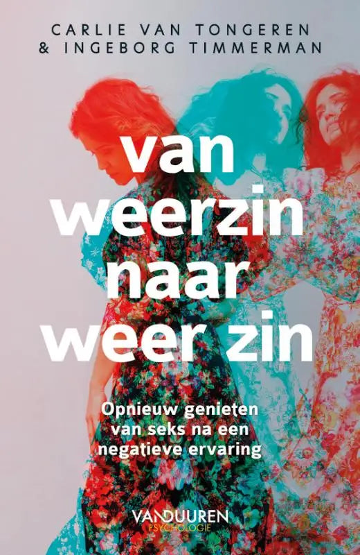 De boekcover van van weerzin naar weer zin toont drie abstracte vrouwensilhouetten in rood en groen tegen een lichte achtergrond over opnieuw genieten van seks na een negatieve ervaring