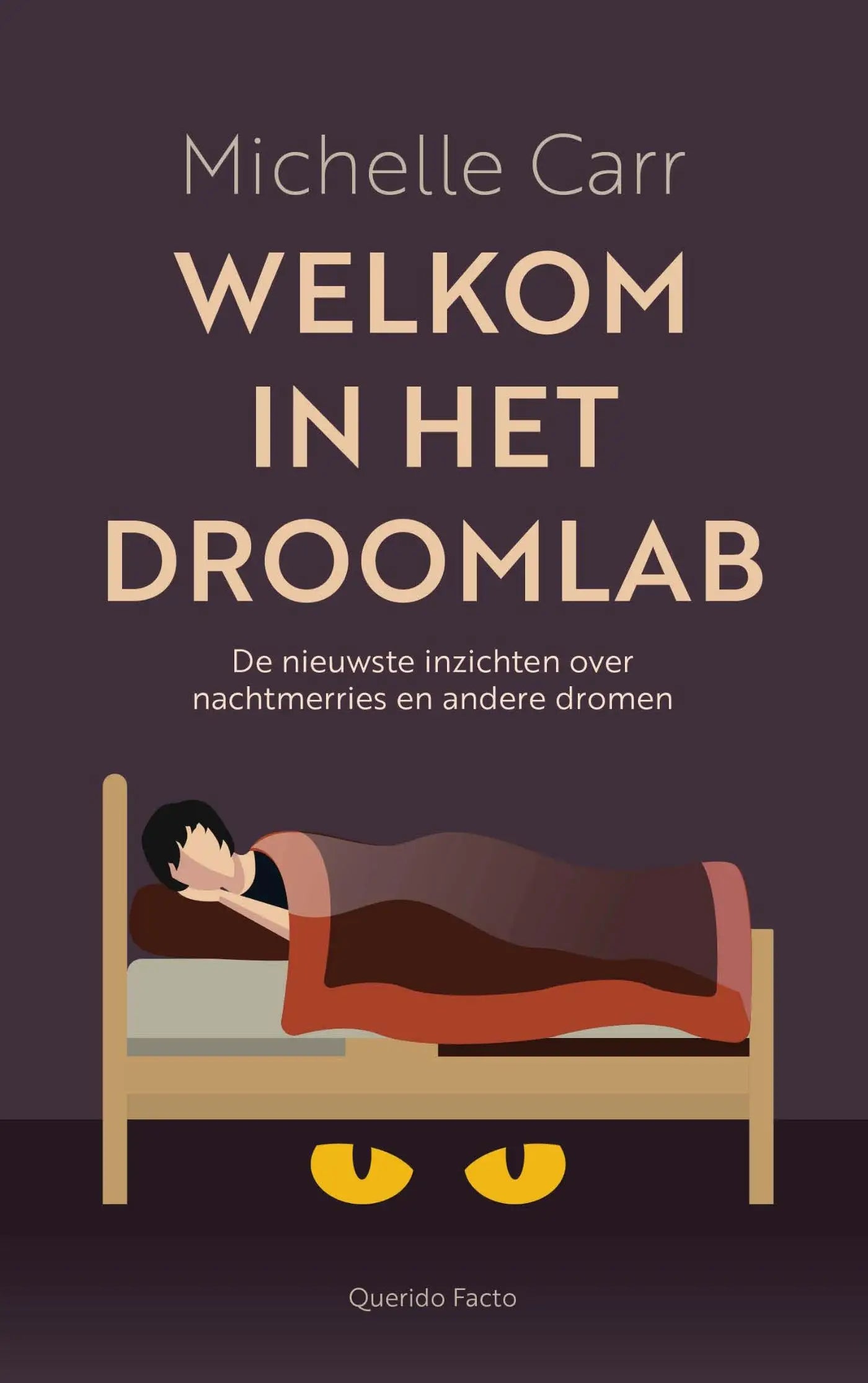 De boekcover toont een minimalistische tekening van een slapend persoon met gele ogen en benadrukt nieuwste inzichten over andere dromen