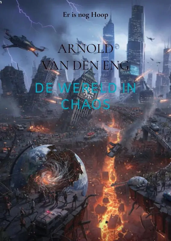 De Wereld in Chaos - Er is nog Hoop