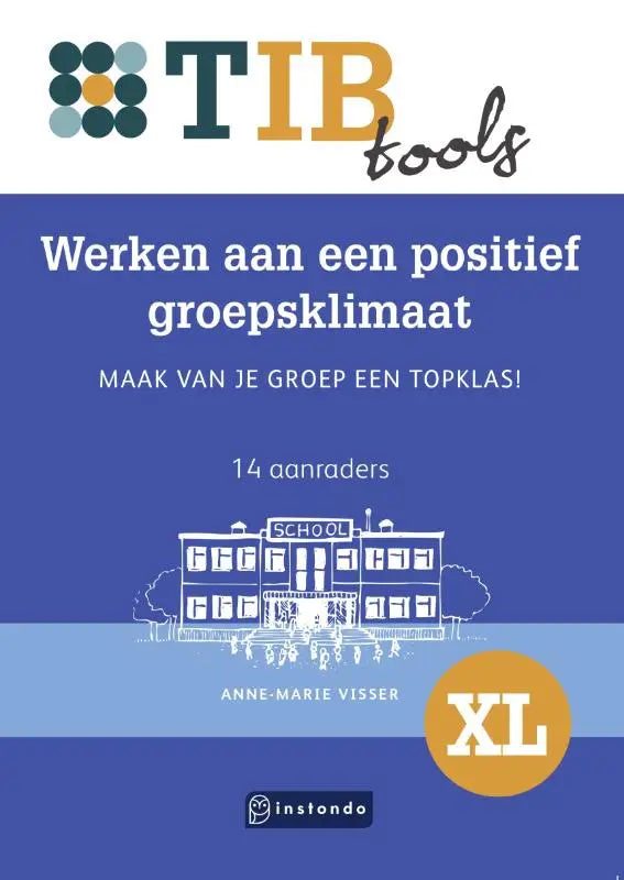 Blauw boekwerk over positief groepsklimaat met witte tekst en lijntekening van schoolgebouw door anne-marie visser
