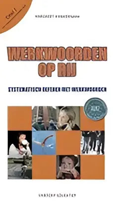Werkwoorden op rij: systematisch oefenen met werkwoorden 1: de tegenwoordige tijd - werkwoorden op rij: systematisch