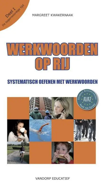 Werkwoorden op rij: systematisch oefenen met werkwoorden 2: voltooide tijd en verleden tijd - werkwoorden op rij: