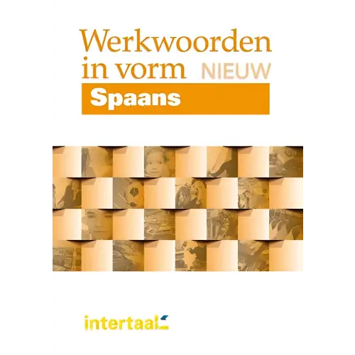 Werkwoorden in vorm nieuw - spaans - werkwoorden in vorm nieuw - spaans - boek