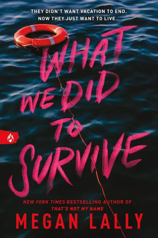 Een product met de titel what we did to survive toont een levendige roze handgeschreven tekst en een oranje reddingsboei op donkerblauwe waterachtergrond