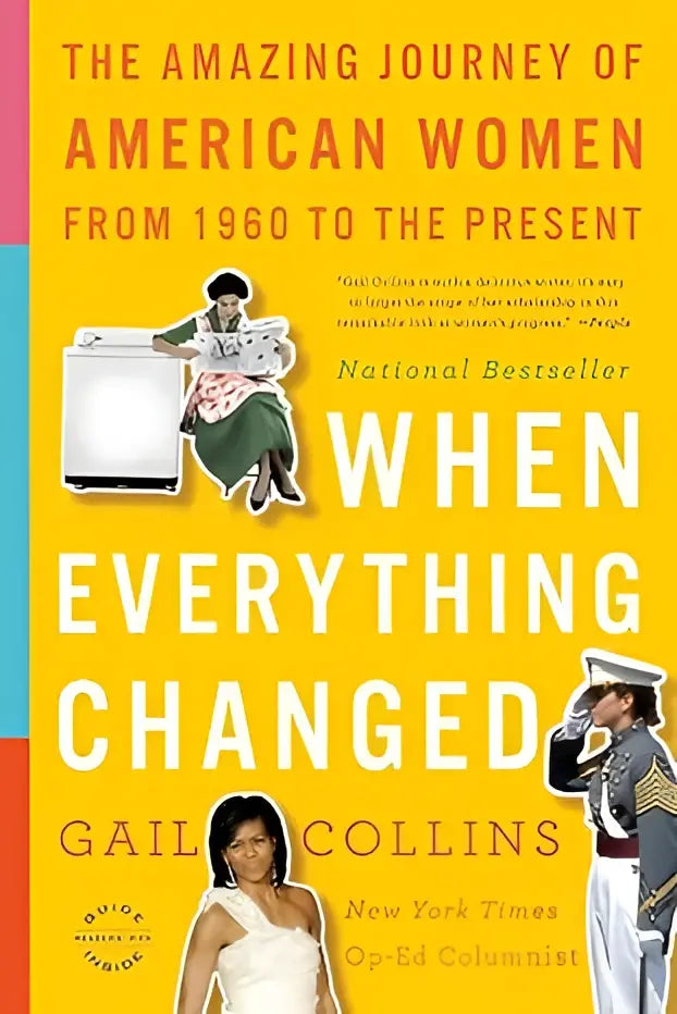 Gele hardcover boek when everything changed door gail collins met illustratie van historische vrouwen en mannen