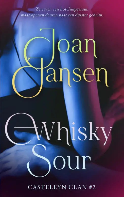 De boekcover van whisky sour door joan jansen met een sfeervol ontwerp en blauw-paarse verlichting op blote benen