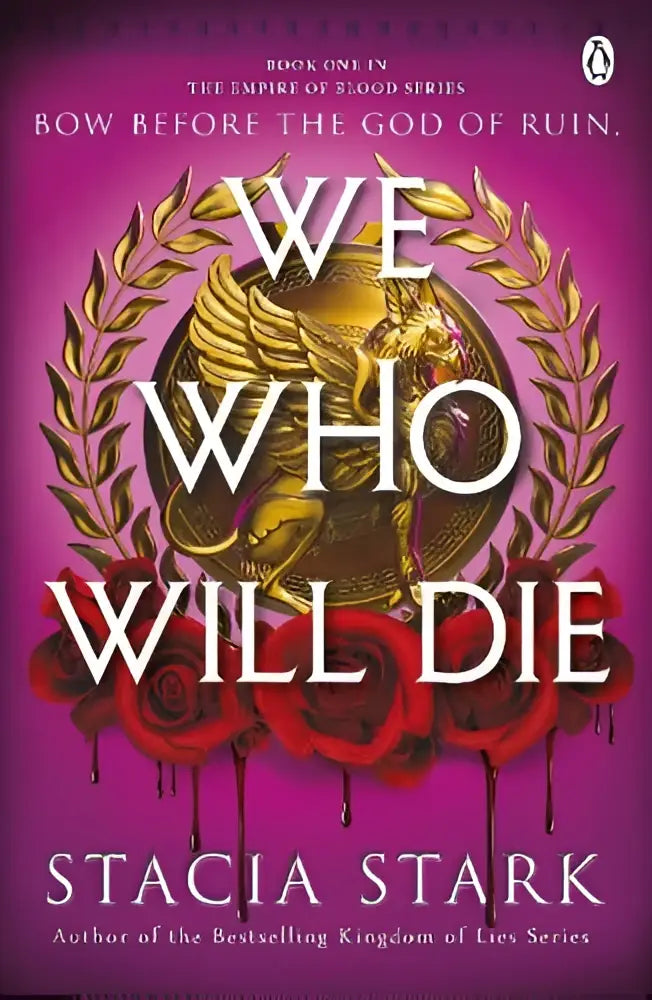 De boekcover van We Who Will Die door Stacia Stark toont de titel in wit op magenta met gouden lauweren en rozen