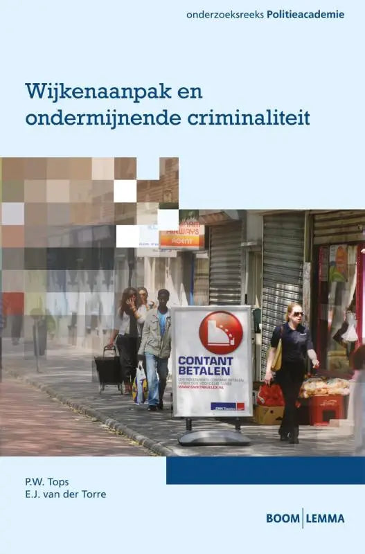 De boekcover van wijkenaankap en ondermijnende criminaliteit door p.w. uitgegeven door koninklijke boom uitgevers leerzaam boek sociale wetenschappen