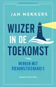 Boekcover wijzer in de toekomst van jan nekkers met zwart-wit illustratie van een vuurtoren uitgever atlas contact management algemeen