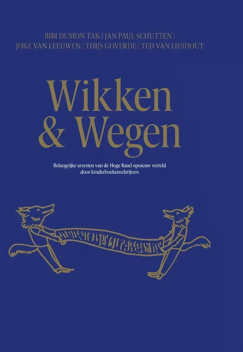 Blauwe nederlandstalig hardback wikken en wegen met goudkleurige nijlvossen en bibi dumon tak voor jonge lezers