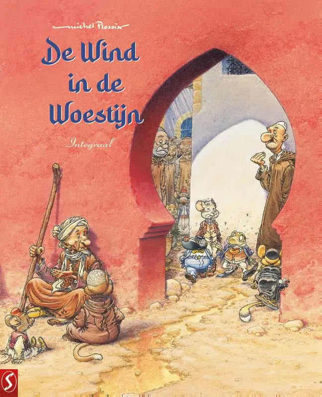 De cover van het geïllustreerde kinderboek de wind in de woestijn integraal door michel plessix met rode boog en tekenfilmfiguren