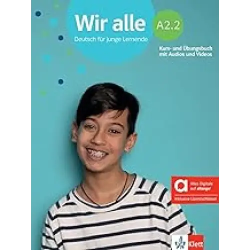 Wir alle a2.2 - kurs- und übungsbuch + audios/ videos + lizenzschlüssel - wir alle a2.2 - kurs- und übungsbuch