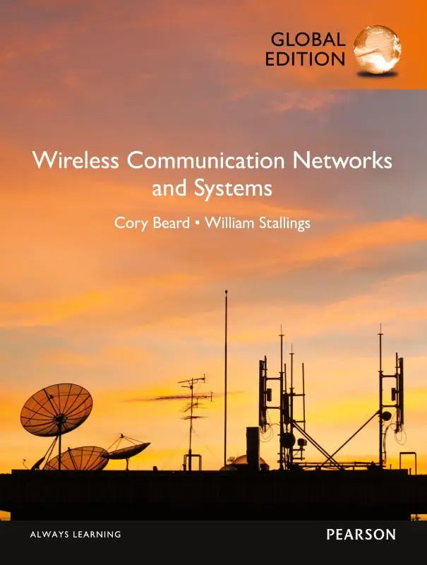 De cover van het wireless communication networks and systems global edition leerboek door cory beard en william stallings