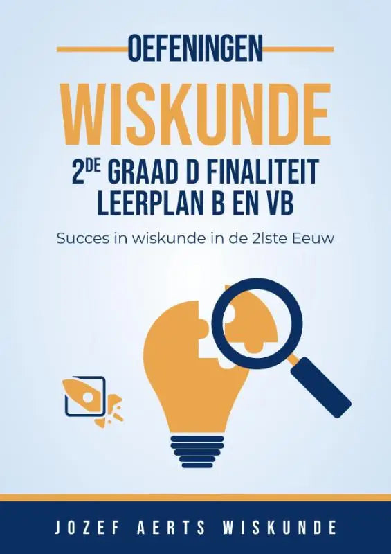 De cover van een wiskunde oefeningen boek voor graad d finalitiet met een oranje lamp en raket op lichtblauwe achtergrond
