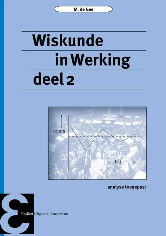 Lichtblauwe hardcover wiskunde in werking deel 2 door m met toepassingsgerichte wiskunde epsilon uitgaven