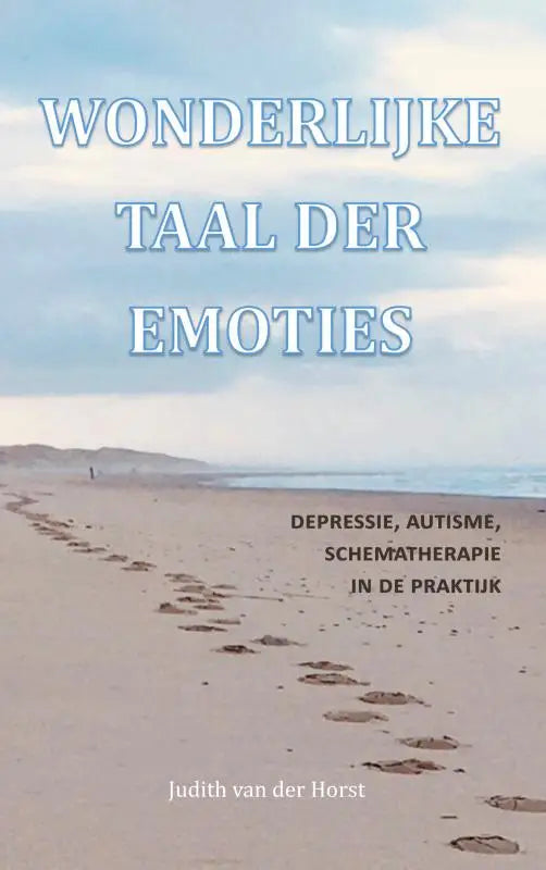 Boekcover van wonderlijke taal der emoties met lichtblauwe serif titel en onderwerpen zoals depressie en autisme therapie