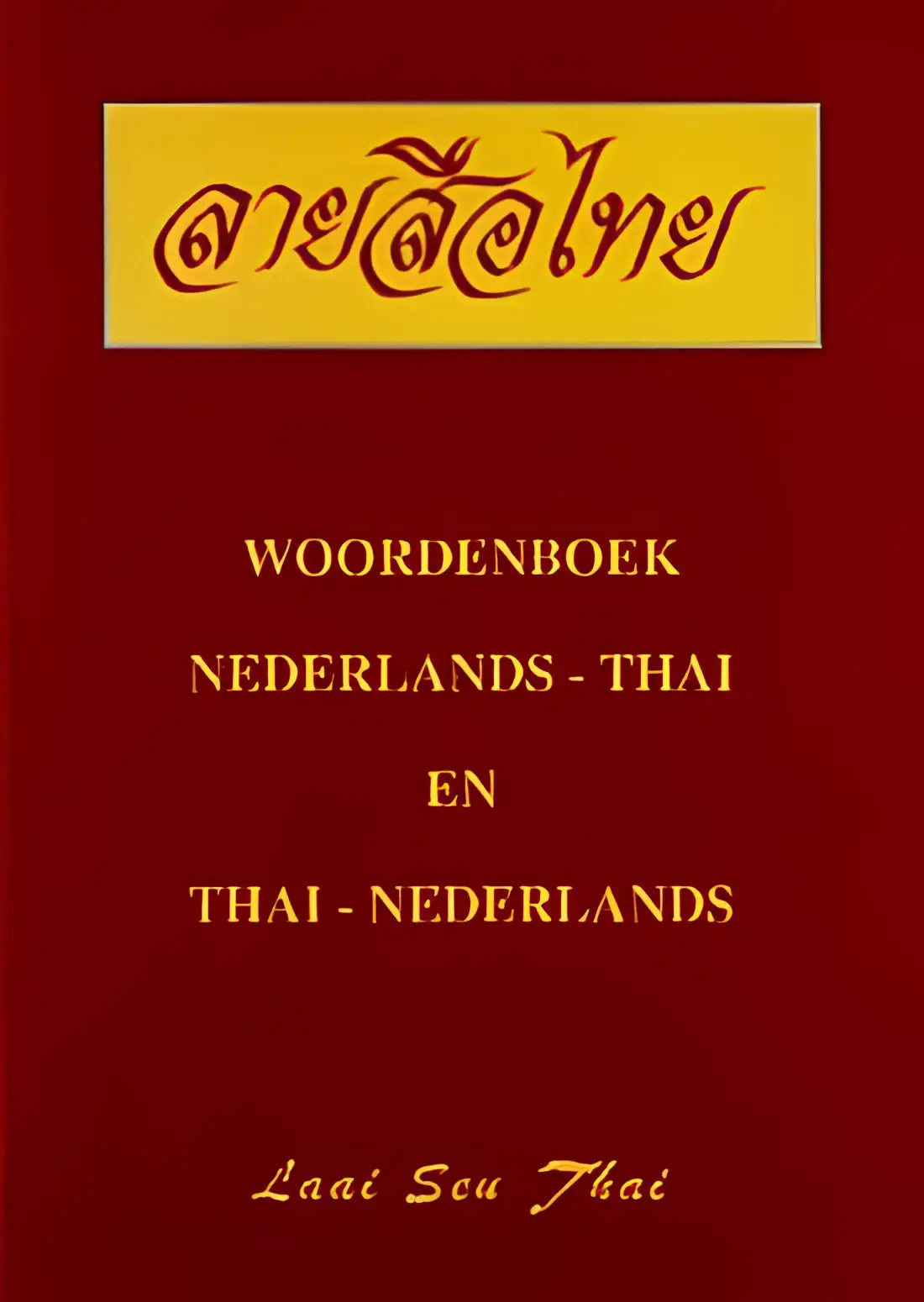Woordenboek thai-nederlands v.v. - woordenboek thai-nederlands v.v. - boek