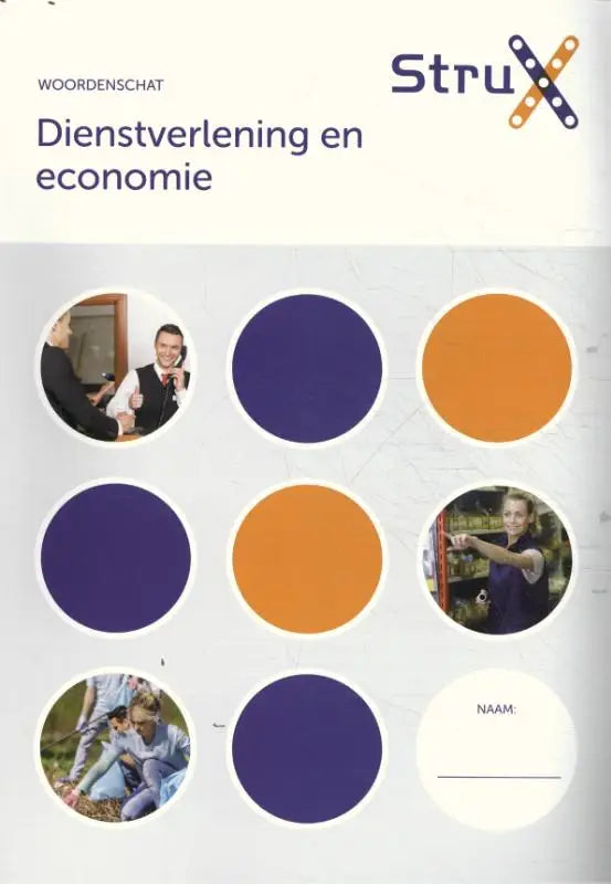 De voorkant van een nederlandse educatieve werkboek dienstverlening en economie van strux met paars- en oranjekleurige cirkels en foto’s