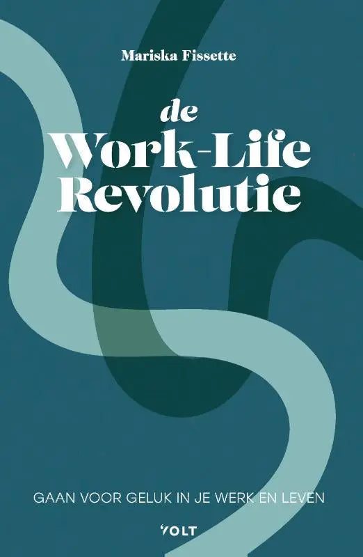 De work-life revolutie boekcover met witte tekst op groenblauwe achtergrond door mariska fissette singel uitgeverijen